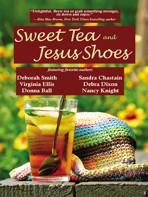 Title details for Sweet Tea and Jesus Shoes by Deborah Smith - Available
